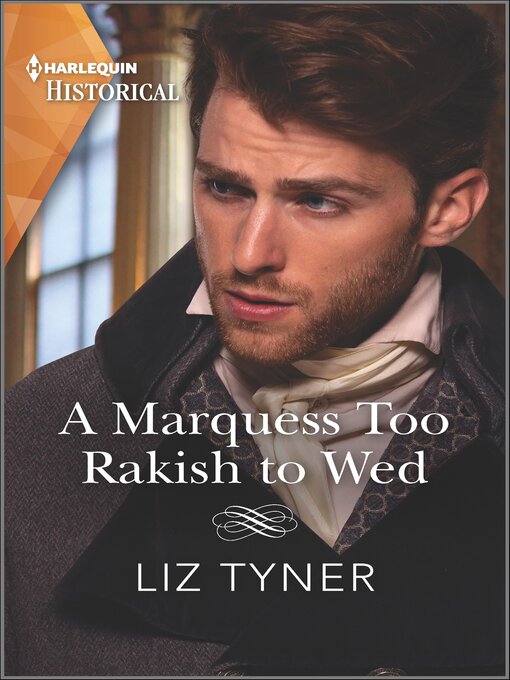 Title details for A Marquess Too Rakish to Wed by Liz Tyner - Available